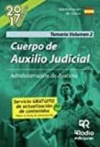 CUERPO DE AUXILIO JUDICIAL DE LA ADMINISTRACIÓN DE JUSTICIA. VOLU MEN 2.