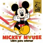 mickey mouse: libro para colorear. especial 90 aniversario-9788416917983 mickey mouse: libro para colorear. especial 90 aniversario-9788416917983