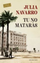 tu no mataràs (ebook)-julia navarro-9788416930883 tu no mataràs (ebook)-julia navarro-9788416930883