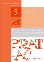 prat-ac 5: programa para mejorar la capacidad de atencion-cruz perez-carolina asensi-9788417091583 prat-ac 5: programa para mejorar la capacidad de atencion-cruz perez-carolina asensi-9788417091583