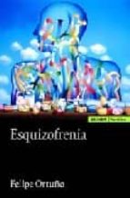 esquizofrenia-felipe ortuno sanchez pedreno-9788431325183 esquizofrenia-felipe ortuno sanchez pedreno-9788431325183