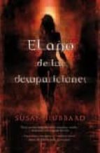 el año de las desapariciones-susan hubbard-9788466641883 el año de las desapariciones-susan hubbard-9788466641883