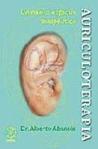 auriculoterapia: un nuevo enfoque terapeutico-dr. alberto abanses-9788483520383 auriculoterapia: un nuevo enfoque terapeutico-dr. alberto abanses-9788483520383