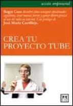 crea tu proyecto tube-roger cusa-roger cusa-9788483565483 crea tu proyecto tube-roger cusa-roger cusa-9788483565483