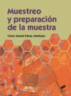 muestreo y preparacion de la muestra-victor daniel perez almiñana-9788490770283 muestreo y preparacion de la muestra-victor daniel perez almiñana-9788490770283