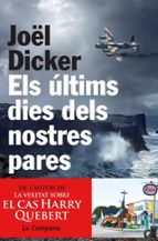 els ultims dies dels nostres pares-joël dicker-9788494192883 els ultims dies dels nostres pares-joël dicker-9788494192883