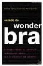 estado de wonderbra: entretejiendo narraciones feministas sobre l as violencias de genero-barbara biglia-conchi san martin-9788496044883 estado de wonderbra: entretejiendo narraciones feministas sobre l as violencias de genero-barbara biglia-conchi san martin-9788496044883