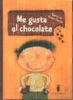 Libros para descargar gratis para pc Me gusta el chocolate
