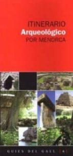 itinerario arqueologico por menorca-tomas vibot-9788496608283 itinerario arqueologico por menorca-tomas vibot-9788496608283