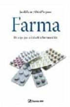 farma: un viaje por la industria farmaceutica-oriol segarra-jordi faus-9788496612983 farma: un viaje por la industria farmaceutica-oriol segarra-jordi faus-9788496612983