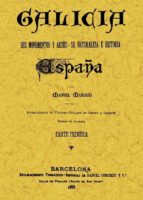galicia-espa-a-sus-monumentos-y-artes-su-naturaleza-e-historia-ed