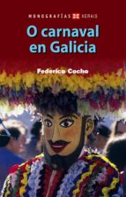 o carnaval en galicia-federico cocho de juan-9788497826983 o carnaval en galicia-federico cocho de juan-9788497826983