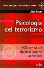 psicologia del terrorismo: como y por que alguien se convierte en terrorista-john horgan-9788497843683 psicologia del terrorismo: como y por que alguien se convierte en terrorista-john horgan-9788497843683