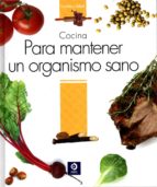 cocina para mantener un organismo sano-9788497943383 cocina para mantener un organismo sano-9788497943383
