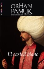 el castell blanc-orhan pamuk-9788498241983 el castell blanc-orhan pamuk-9788498241983