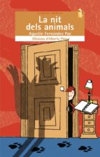la nit dels animals-agustin fernandez-9788498243383 la nit dels animals-agustin fernandez-9788498243383