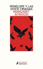 penelope y las doce criadas-margaret atwood-9788498389883