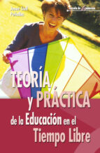 teoría y práctica de la educación en el tiempo libre (ebook)-josue lull peñalba-9788498426083 teoría y práctica de la educación en el tiempo libre (ebook)-josue lull peñalba-9788498426083