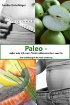 paleo - oder wie ich zum steinzeitmenschen wurde (ebook)-9788826452883 paleo - oder wie ich zum steinzeitmenschen wurde (ebook)-9788826452883