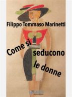 come si seducono le donne (ebook)-9788899214883 come si seducono le donne (ebook)-9788899214883