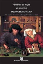 la celestina. decimosexto acto (texto adaptado al castellano moderno por antonio gálvez alcaide) (ebook)-antonio galvez alcaide-fernando de rojas-cdlap00002683 la celestina. decimosexto acto (texto adaptado al castellano moderno por antonio gálvez alcaide) (ebook)-antonio galvez alcaide-fernando de rojas-cdlap00002683
