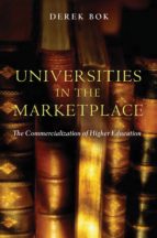 universities in the marketplace (ebook)-derek bok-9781400825493 universities in the marketplace (ebook)-derek bok-9781400825493