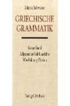 griechische grammatik: erster band allgemeiner teil-lautlehre wor tbildung-flexion-eduard schwyzer-9783406013393 griechische grammatik: erster band allgemeiner teil-lautlehre wor tbildung-flexion-eduard schwyzer-9783406013393