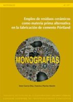 empleo de residuos cerámicos como materia prima alternativa en la fabricación de cemento pórtland (ebook)-irene garcia-diaz-9788400093693 empleo de residuos cerámicos como materia prima alternativa en la fabricación de cemento pórtland (ebook)-irene garcia-diaz-9788400093693