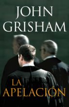 la apelación (ebook)-john grisham-9788401342493 la apelación (ebook)-john grisham-9788401342493