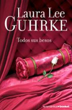 todos sus besos-laura lee guhrke-9788408070993 todos sus besos-laura lee guhrke-9788408070993