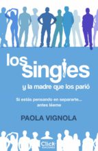 los singles y la madre que los parió (ebook)-9788408170693 los singles y la madre que los parió (ebook)-9788408170693
