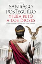 y julia reto a los dioses-santiago posteguillo-9788408224693