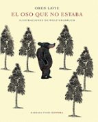 el oso que no estaba-oren lavie-9788415208693 el oso que no estaba-oren lavie-9788415208693