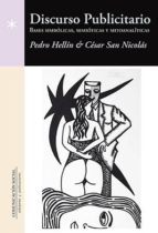 discurso publicitario: bases simbolicas, semioticas y mitoanaliticas-pedro hellin-9788415544593 discurso publicitario: bases simbolicas, semioticas y mitoanaliticas-pedro hellin-9788415544593