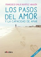 los pasos del amor y la capacidad de amar (ebook)-francisco emilio benitez aragon-9788416423293 los pasos del amor y la capacidad de amar (ebook)-francisco emilio benitez aragon-9788416423293