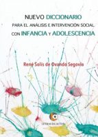 nuevo diccionario para el análisis e intervención social con infancia y adolescencia (ebook)-rene solis de ovando segovia-9788416760893 nuevo diccionario para el análisis e intervención social con infancia y adolescencia (ebook)-rene solis de ovando segovia-9788416760893