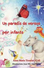 un paradís de versos per infants (ebook)-anna maría ticoulat i coll-9788417029593 un paradís de versos per infants (ebook)-anna maría ticoulat i coll-9788417029593