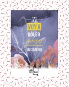 TE VOY A DOLER SIEMPRE