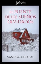 el puente de los sueños olvidados (ebook)-vanessa arrabal-9788417540593 el puente de los sueños olvidados (ebook)-vanessa arrabal-9788417540593