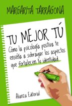 tu mejor tú (ebook)-margarita tarragona-9788420697093 tu mejor tú (ebook)-margarita tarragona-9788420697093