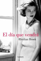 el dia que vendra-rhidian brook-9788426400093