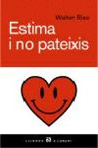 estima i no pateixis-walter riso-9788429755893 estima i no pateixis-walter riso-9788429755893