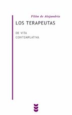 los terapeutas: de vita contemplativa (ed. bilingüe griego-castel lano)-filon de alejandria-9788430115693 los terapeutas: de vita contemplativa (ed. bilingüe griego-castel lano)-filon de alejandria-9788430115693