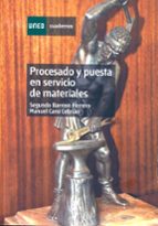 procesado y puesta en servicio de materiales-segundo barroso herrero-9788436251593 procesado y puesta en servicio de materiales-segundo barroso herrero-9788436251593