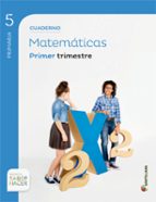 cuaderno matematicas 5 primaria : primer trimestre-9788468014593 cuaderno matematicas 5 primaria : primer trimestre-9788468014593