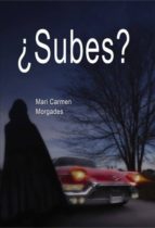 ¿subes? (ebook)-mari morgades carmen-9788468663593 ¿subes? (ebook)-mari morgades carmen-9788468663593