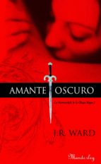 amante oscuro (la hermandad de la daga negra 1) (ebook)-j. r. ward-9788483659793 amante oscuro (la hermandad de la daga negra 1) (ebook)-j. r. ward-9788483659793
