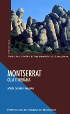 montserrat (guia itineraria)-jordi oliver-9788484154693 montserrat (guia itineraria)-jordi oliver-9788484154693