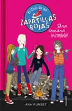 el club de las zapatillas rojas 5 : una semana increíble-ana punset-9788490434093 el club de las zapatillas rojas 5 : una semana increíble-ana punset-9788490434093