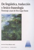 de linguistica, traduccion y lexico-fraseologia-antonio pamies bertran-9788490450093 de linguistica, traduccion y lexico-fraseologia-antonio pamies bertran-9788490450093